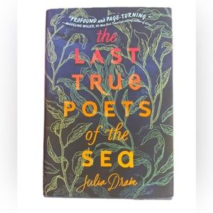 The Last True Poets. Of the sea by Julia Drake hard cover